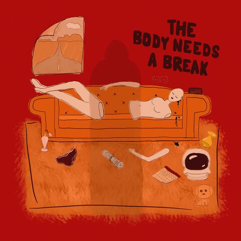 The Body Needs a Break