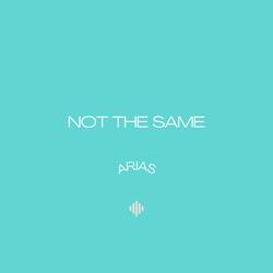 Not the Same