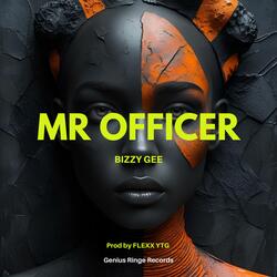 Mr. Officer (feat. Bizzy Gee & Flexx YTG)