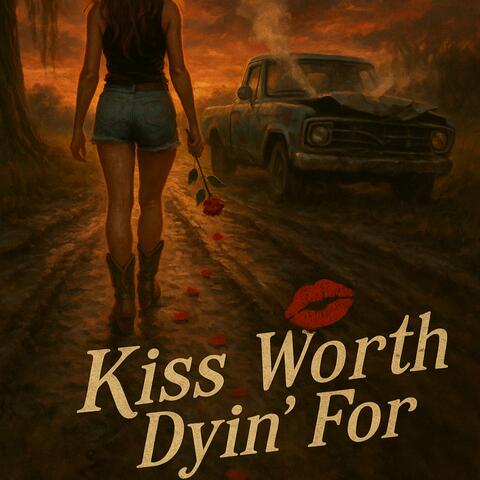Kiss Worth Dying For