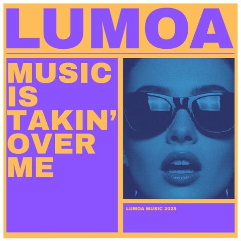 Music Is Takin' Over Me