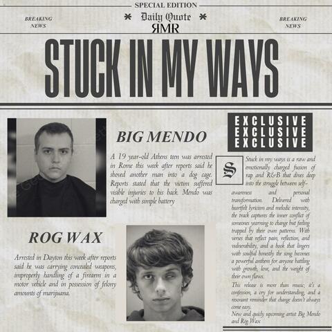 Stuck In My Ways (feat. Big Mendo)