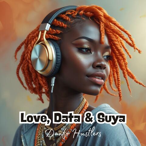 Love, Data & Suya