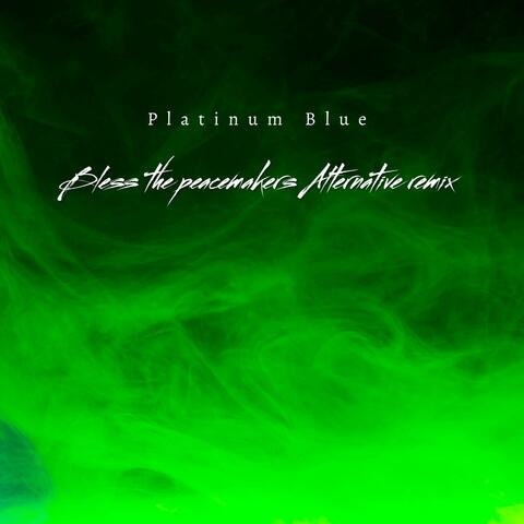 Bless the Peacemakers (Alternative remix Version)