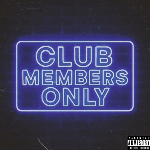 Club Members Only