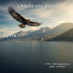 L Aquila vola ancora