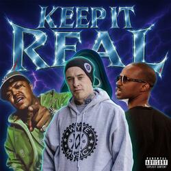 Keep It Real