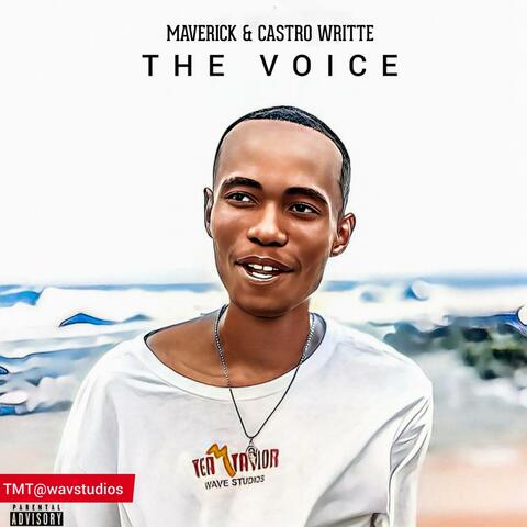 The Voice (Maverick) (feat. Maverick & Castro Writte)