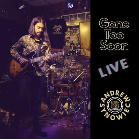 Gone Too Soon (Live)