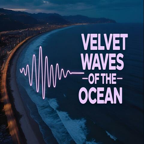 Velvet Waves Of The Ocean