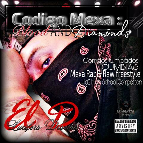Codigo Mexa : Blood and Diamonds