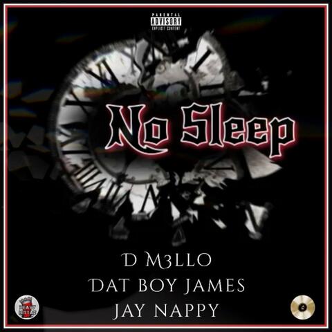 No Sleep (feat. DM3LLO & Jay Nappy)