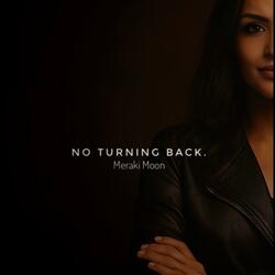 No Turning Back