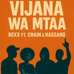Vijana Wa Mtaa (feat. Chain & Hassano)