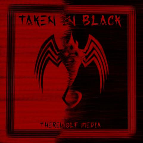 Taken In Black