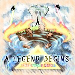 A Legend Begins
