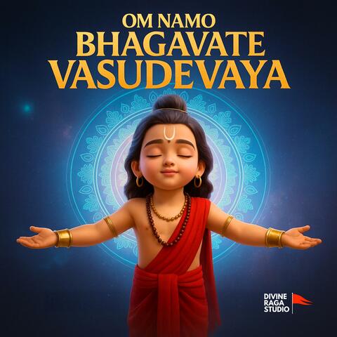Om Namo Bhagawate Vasudevaya (OST Version)