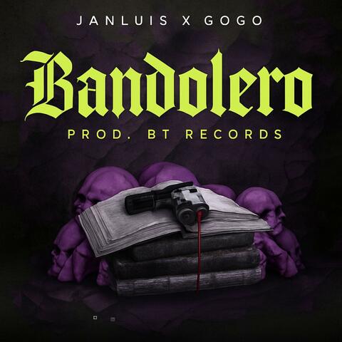 Bandolero (feat. JanLuis & GoGo)