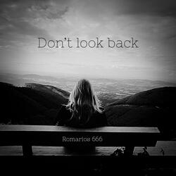 Don't look back