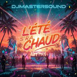 L’été s’ra chaud (feat. Lynxia)