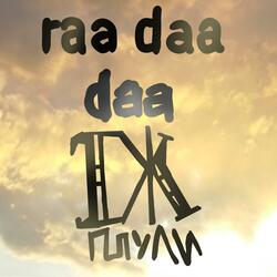 raa daa daa
