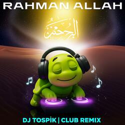 Rahman Allah (Club Remix)