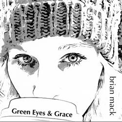 Green Eyes & Grace