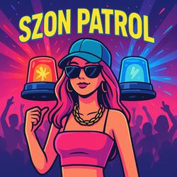 SZON PATROL - YOUNG TIKTOSIA
