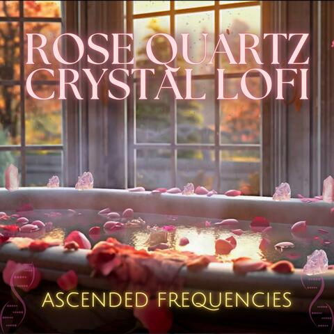 Rose Quartz Crystal Frequency Lofi