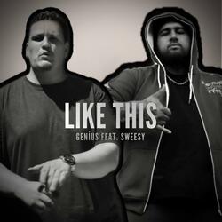 Like This (feat. Sweesy)