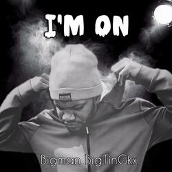 I'm on