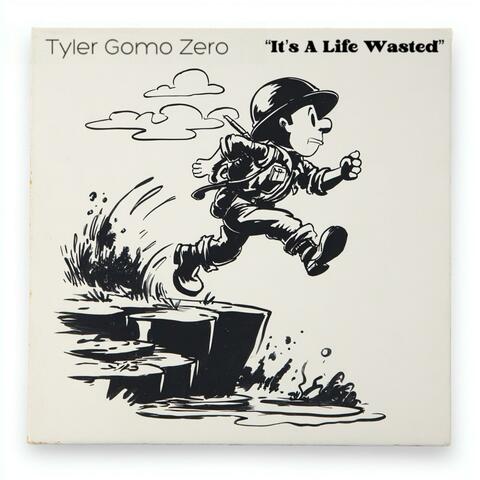 It's A Life Wasted