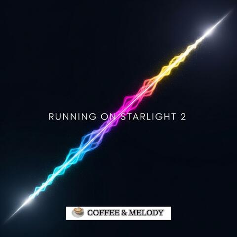 Running On Starlight 2