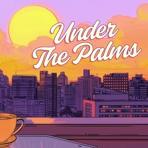 Under The Palms
