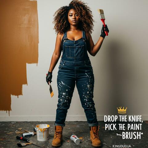 Drop the knife, pick the paint brush