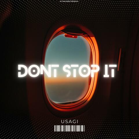 Dont Stop it