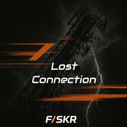 Lost connection