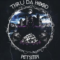Thru da Hood