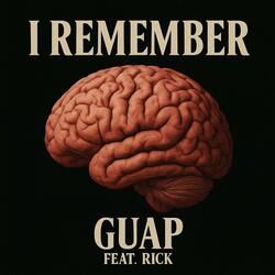 I Remember (feat. Itz R!CK)