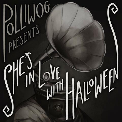 (She's In Love With) Halloween