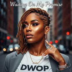 Waiting On My Promise