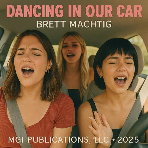 Dancing in Our Car