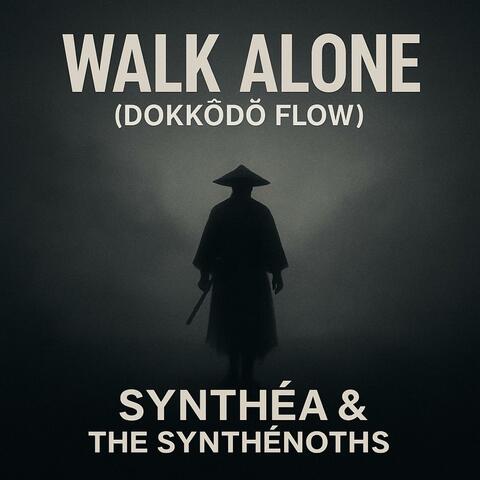 Walk Alone