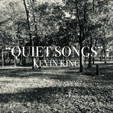 QUIET SONGS