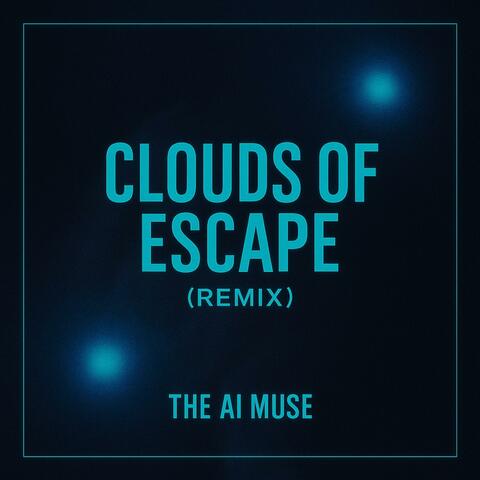 Clouds Of Escape