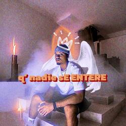q´ nadie sE ENTERE