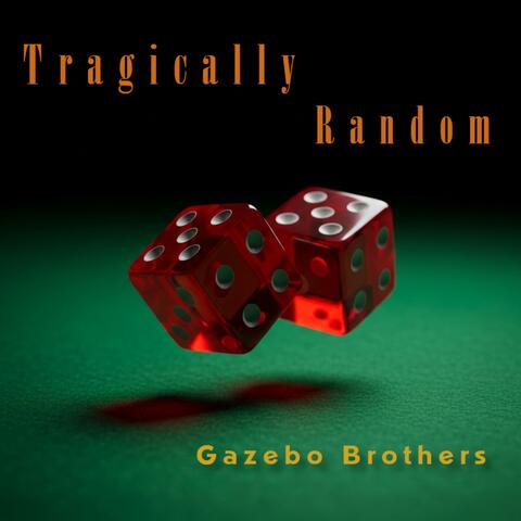 Tragically Random