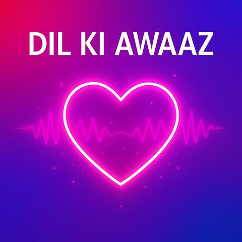 Dil ki Awaaz