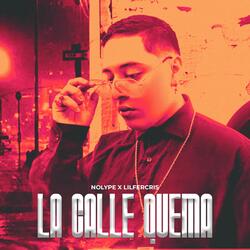 LA CALLE QUEMA (feat. Lilfercris)