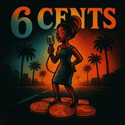 6 Cents